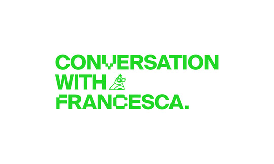 A conversation with Francesca Fly